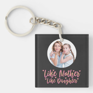 Like Mother Like Daughter, Personalized Mom Gift Keychain