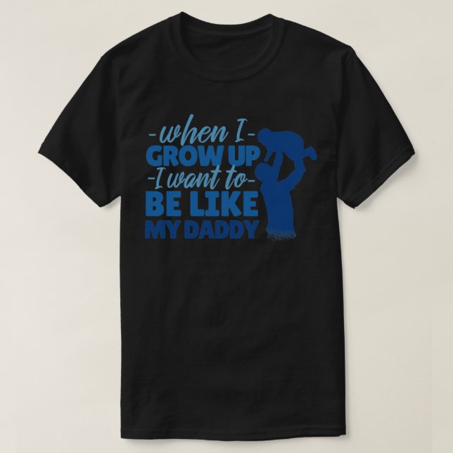 Like My Dad  T-Shirt (Design Front)