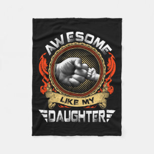 Like My Daughter Gifts Men Father Fathers Day Dad Fleece Blanket