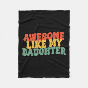 Like My Daughter Retro Dad Funny Fathers Fleece Blanket