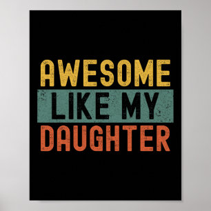Like My Daughter Vintage Fathers Day Funny Poster
