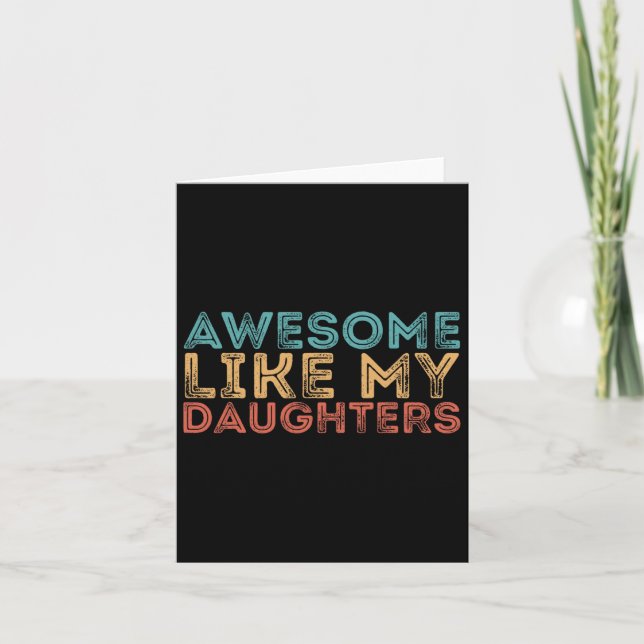 Like My Daughters  Card (Front)