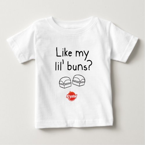 Like My Lil Buns Baby T_Shirt