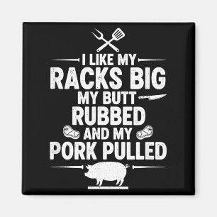 Like Racks Big Butt Rubbed Pork Pulled Bbq Magnet