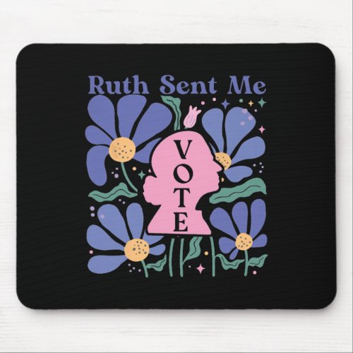 Like Ruth Sent You Feminist Empowerment Top 1  Mouse Pad