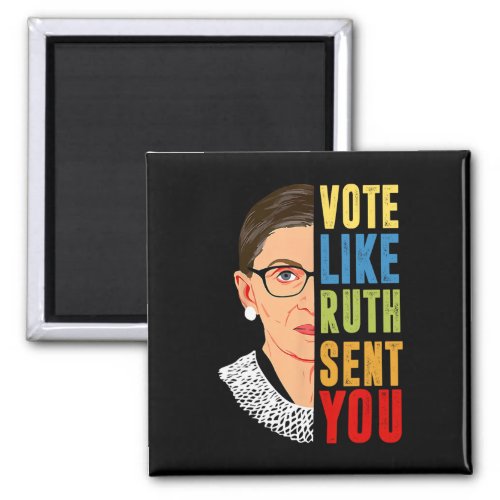 Like Ruth Sent You Feminist  Magnet