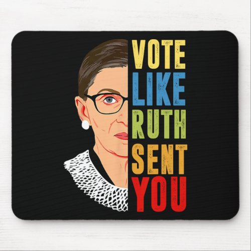 Like Ruth Sent You Feminist  Mouse Pad