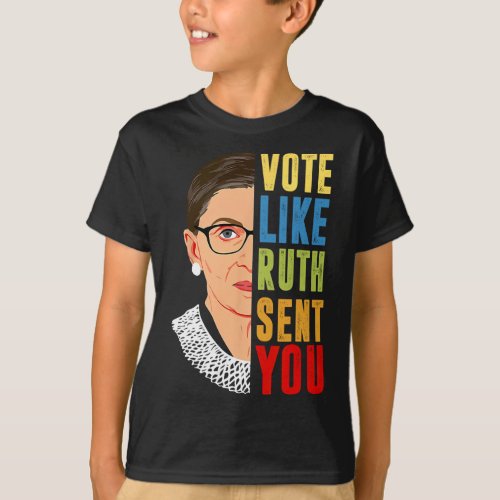 Like Ruth Sent You Feminist  T_Shirt