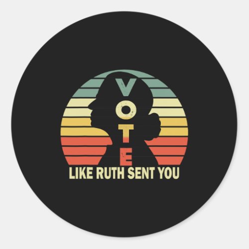 Like Ruth Sent You _ Feminist Womens Vintage Desig Classic Round Sticker