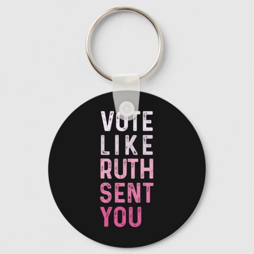 Like Ruth Sent You Funny American Women Saying  Keychain