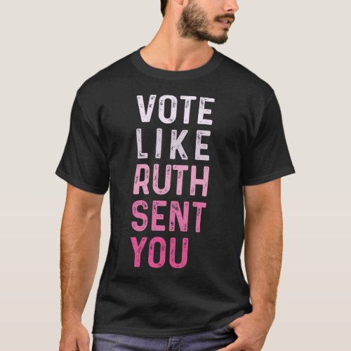 Like Ruth Sent You Funny American Women Saying  T_Shirt