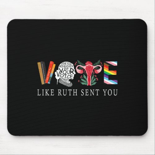 Like Ruth Sent You _ Funny Feminist Lgbt  Mouse Pad