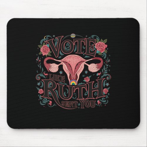 Like Ruth Sent You Rbg Feminist Voting Inspiration Mouse Pad