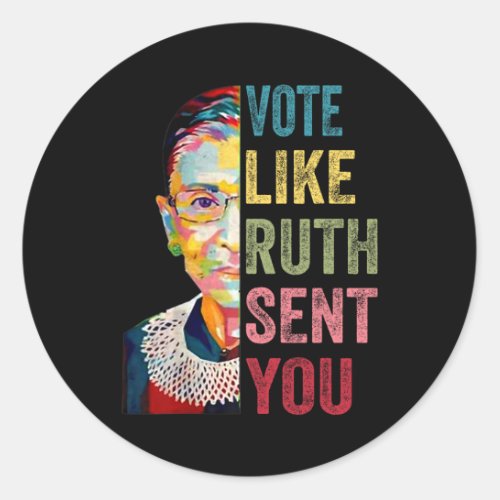 Like Ruth Sent You Vintage Voting Feminist  Classic Round Sticker