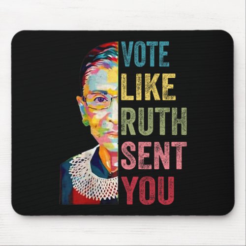 Like Ruth Sent You Vintage Voting Feminist  Mouse Pad