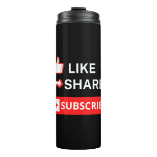 Like Share Subscribe Thermal Tumbler