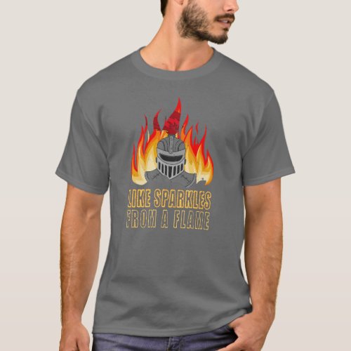 like sparkles from a flame Dirp Knight Classic  T T_Shirt