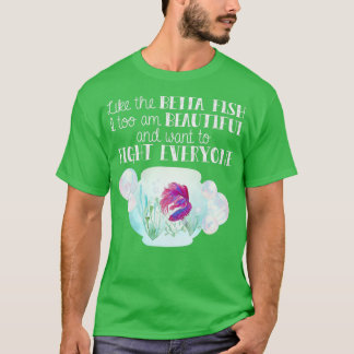 Like the Betta Fish T-Shirt