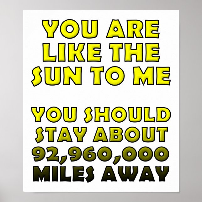 Like the Sun Funny Poster (Front)