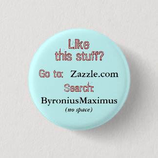 Like this stuff? pinback button