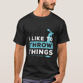 Like To Throw Things Track Field Discus Athlete T-Shirt