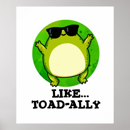 Like Toad_ally Funny Toad Pun  Poster