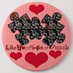 Like Two Pieces of a Puzzle Pinback Button