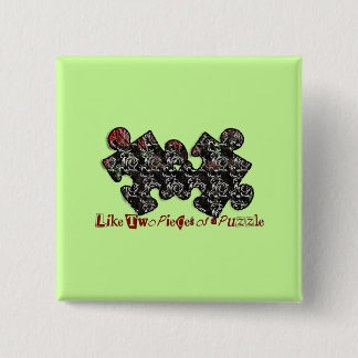 Like Two Pieces of a Puzzle Pinback Button