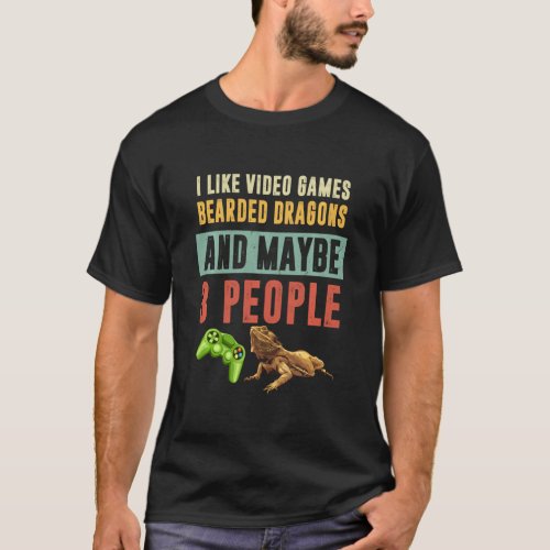 Like Video Games Bearded Dragons Gamer Spirit Liza T_Shirt