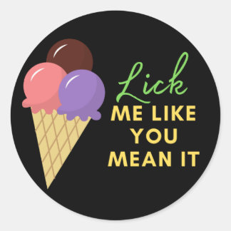 like you mean it in black round sticker