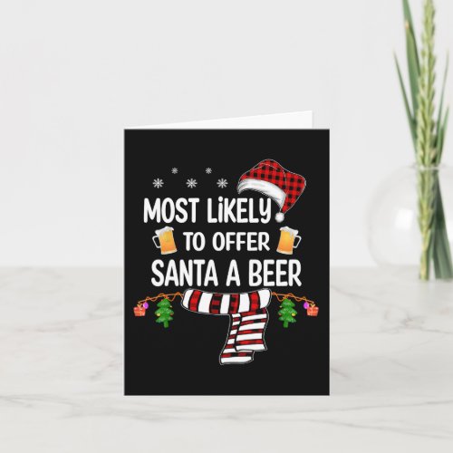 Likely To Offer Santa A Beer Fun Family Christmas  Card