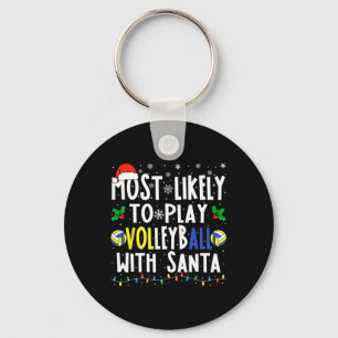 Likely To Play Volleyball With Santa Christmas Vol Keychain