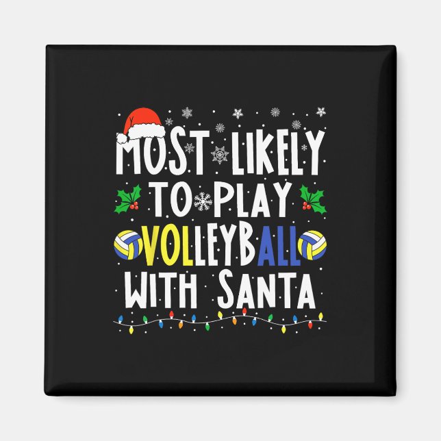 Likely To Play Volleyball With Santa Christmas Vol Magnet (Front)