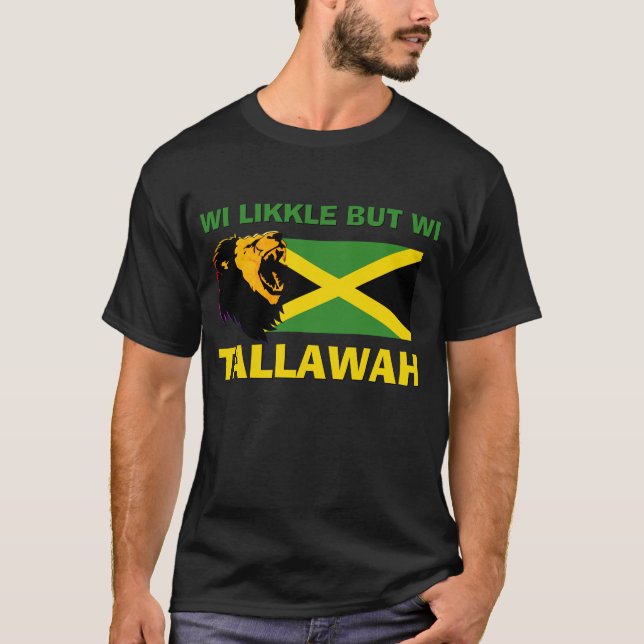 LIKKLE BUT WI TALLAWAH Jamaica T-Shirt (Front)
