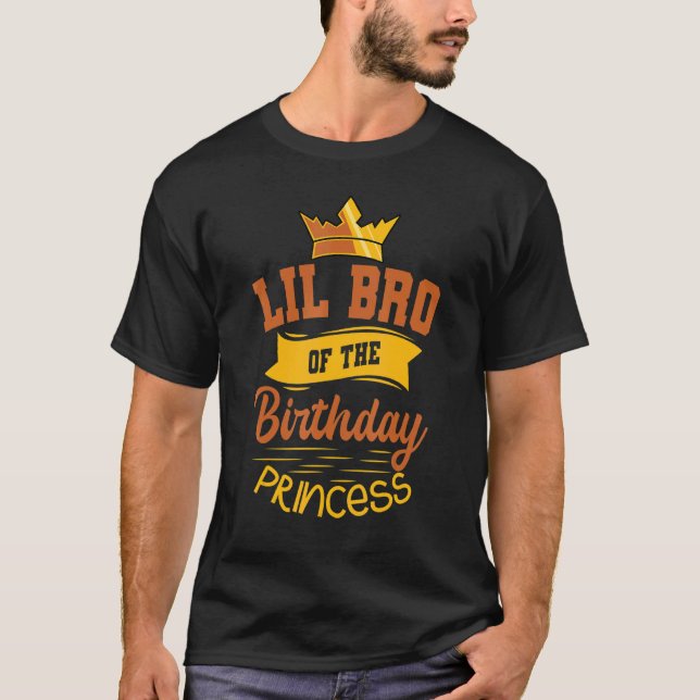 Lil Bro Of The Birthday Princess Party Bday Celebr T-Shirt (Front)