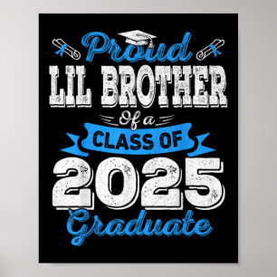 Lil Brother 2025 Graduation Proud Lil Brother Cl O Poster