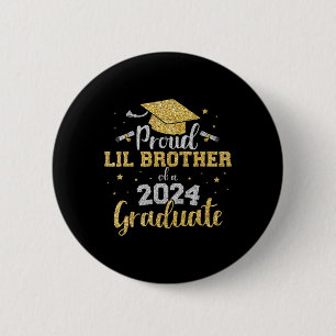 Lil Brother Cl Of 2024 Graduate Senior Graduation  Button