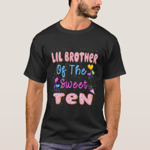 Lil Brother Of The Sweet Ten 10Th Donut Birthday P T-Shirt