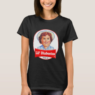 Lil Diabeetus Tasteless Funny Diabetes T-Shirt