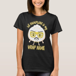 Lil Dumpling Asian Chinese Dim Sum Joke Food T-Shirt