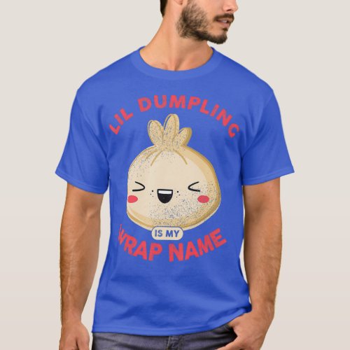 Lil Dumpling Asian Chinese Dim Sum Joke Food T_Shirt