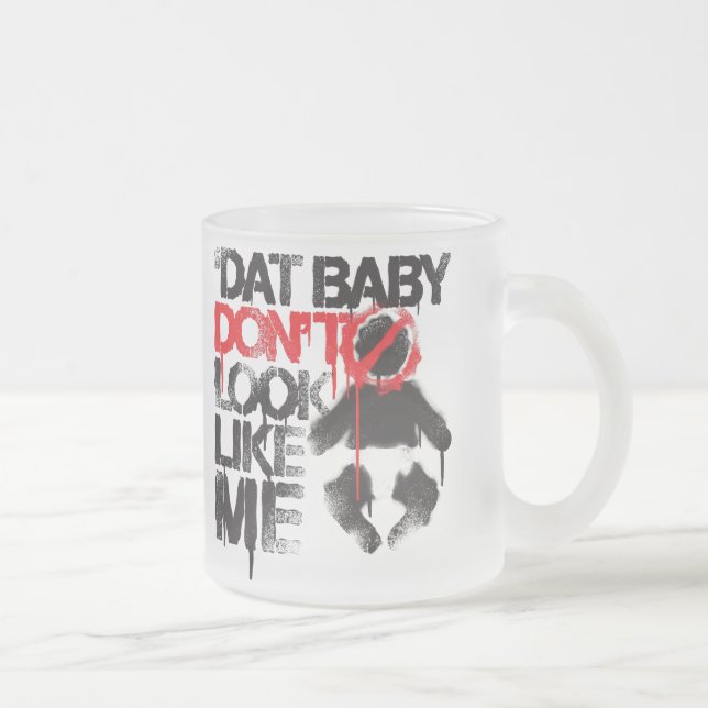 Lil Jon "Shawty Putt- Dat Baby Don't Look Like Me" Frosted Glass Coffee Mug (Right)