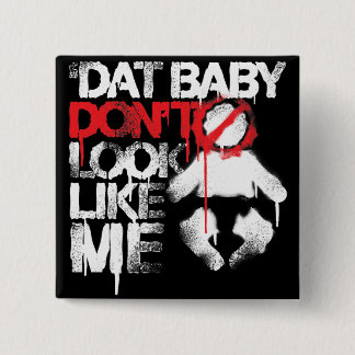 Lil Jon "Shawty Putt- Dat Baby Don't Look Like Me" Pinback Button
