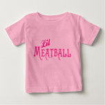 Lil Meatball Kids Baby T-shirt at Zazzle