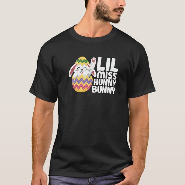 Lil Miss Hunny Bunny Cute Easter Day Bunny Funny   T-Shirt (Front)