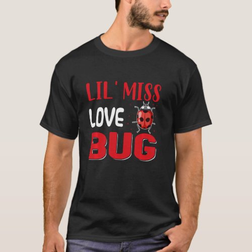 Lil Miss Love Bug Valentine S Day Love Hearts T_Shirt