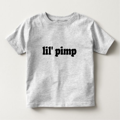 Lil pimp toddler t_shirt