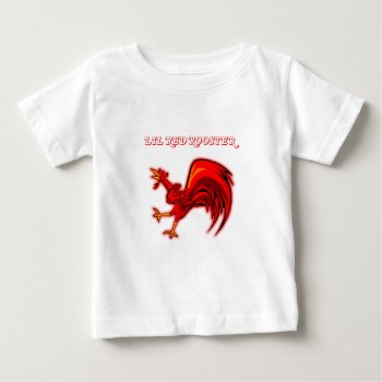 Lil Red Rooster Baby T-shirt by oldrockerdude at Zazzle