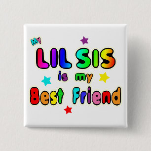 Lil Sis Best Friend Button