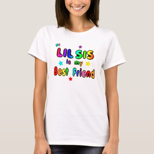 Lil Sis Best Friend T_Shirt